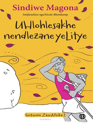cover image of UHlohlesakhe nendlezane yeLitye